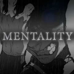 MENTALITY