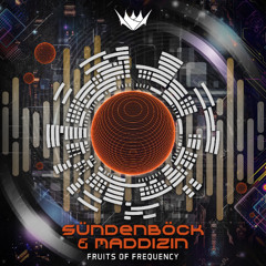 Sündenböck & Maddizin - Fruits of Frequency (Out Now)