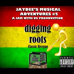 JayDee - Digging Roots - Classic Reggae