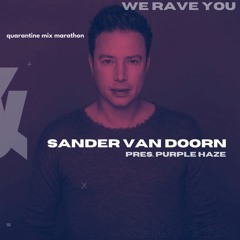 Sander Van Doorn Pres. Purple Haze | We Rave You Mix Marathond Week 2 Day 5