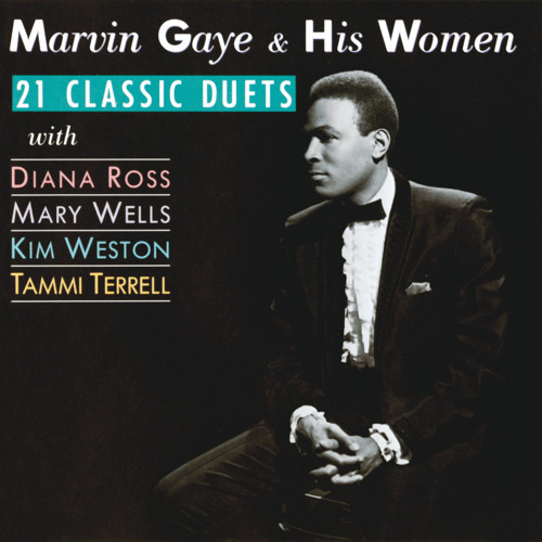 Marvin Gaye & His Women - 21 Classic Duets