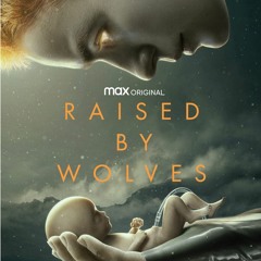 Raised by Wolves Soundtrack Episode 4 End(by Ben Frost)