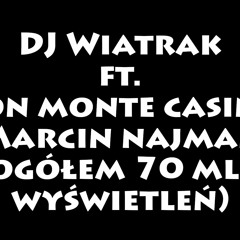 DJ WIATRAK - Marcin Najman (Ogółem 70 Mln Wyświetleń)