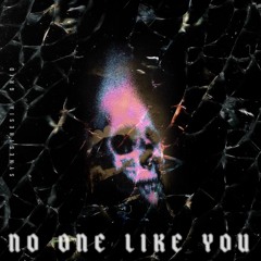 No One Like You