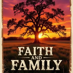 Faith and Family