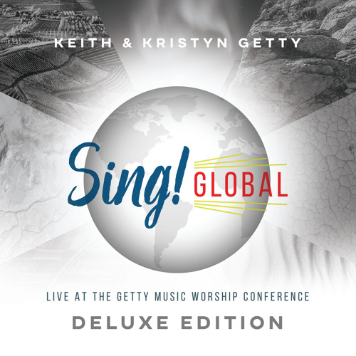 Stream Keith & Kristyn Getty | Listen to Sing! Global (Live ...