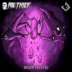 AB THE THIEF - Death Crystal