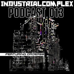 𝗜𝗡𝗗𝗨𝗦𝗧𝗥𝗜𝗔𝗟 𝗥𝗘𝗩𝗢𝗟𝗨𝗧𝗜𝗢𝗡 Podcast - #013 - заказ66