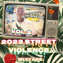 2023 Street Violence Mixtape VOL 2