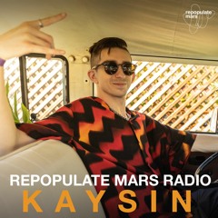 Repopulate Mars Radio - Kaysin