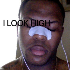 I LOOK HIGH