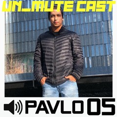 Un_Mute Cast 05 - Pavlo