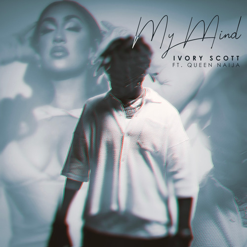 My Mind (feat. Queen Naija)