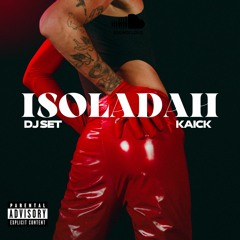 ISOLADAH - DJ SET KAICK  #FICAEMCASA