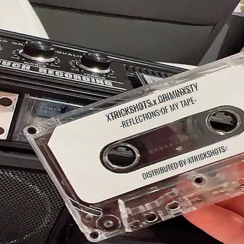 XTRICKSHOTS X CRIMINXSTY - REFLECTIONS OF MY TAPE