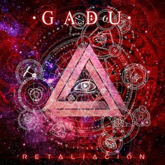 GADU - Del Miedo A La Duda