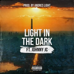 Light In The Dark (ft. Johnny JC)