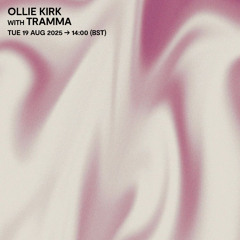 Ollie Kirk with Tramma - 19 August 2025