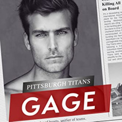 [Download] PDF 📨 Gage: A Pittsburgh Titans Novel by  Sawyer Bennett [PDF EBOOK EPUB