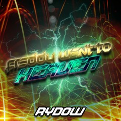 RyDOW - Freddy Went To Heaven