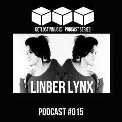 GetLostInMusic - Podcast #015 - Linber Lynx