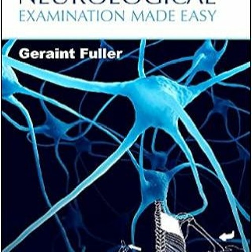 Download⚡️(PDF)❤️ Neurological Examination Made Easy Full Books