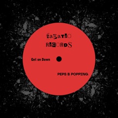 Get On Down - PEPS B POPPING