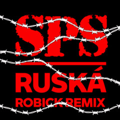 SPS - Ruská - Robick DnB Remix