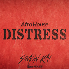 SIMON KAI - Distress (Afro House 2025)