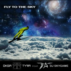 Fly to the Sky (feat. DJ Skygame)