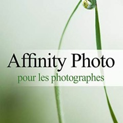 Télécharger eBook Affinity Photo pour les photographes en version PDF WFe7T