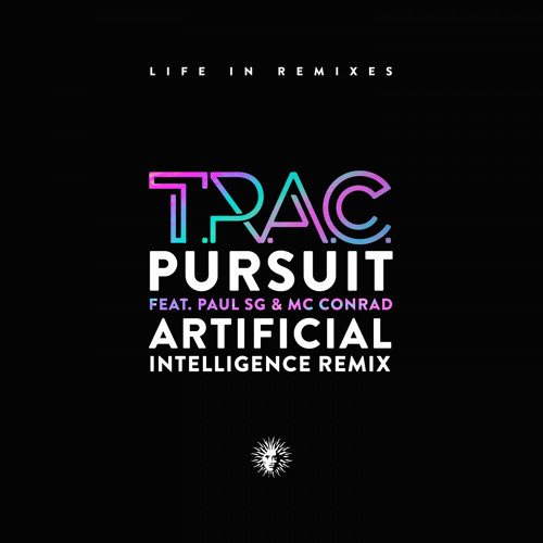 T.R.A.C. - The Pursuit feat. Paul SG & MC Conrad (Artificial Intelligence Remix) [V Recordings]