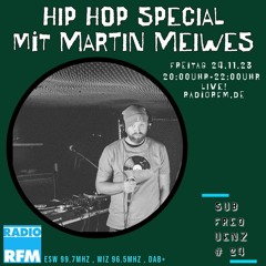 Hip Hop Special mit Martin Meiwes - SubFrequenz - 24/11/2023
