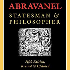 Access EBOOK 💙 Don Isaac Abravanel: Statesman and Philosopher by  Benzion Netanyahu