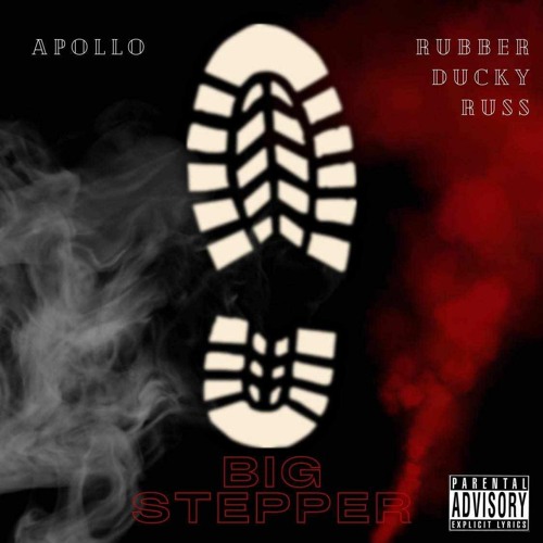 Big Stepper ft Rubberducky Russ