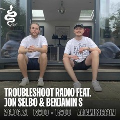 Troubleshoot - Aaja Music - 26 06 21