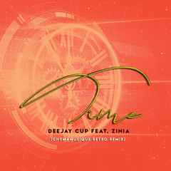 Time (Chymamusique Retro Remix) [feat. Zinia]