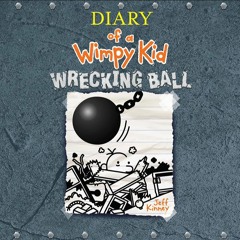 Diary Of A Wimpy Kid, Audiobook 14, (Wrecking Ball)