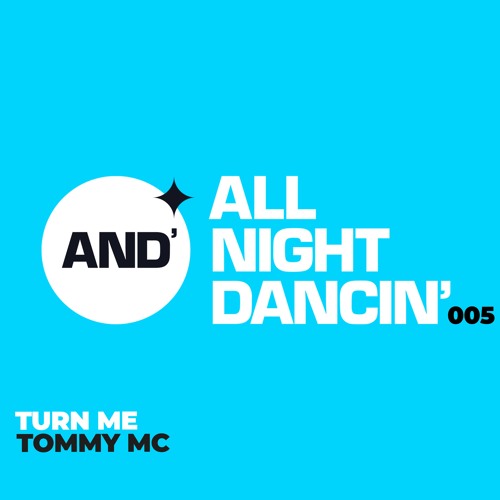 Tommy Mc - Turn Me - OUT NOW HIT BUY 4 DL
