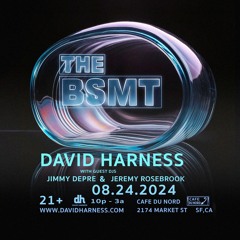 The BSMT @ Cafe Du Nord (B2B Jeremy Rosebrook) (8-24-2024)