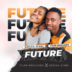 Future (feat. Neriah_DISBS)