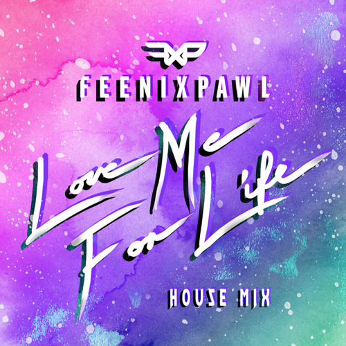 Love Me For Life (House Mix)