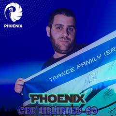 PHOENIX-Get Uplifted 60