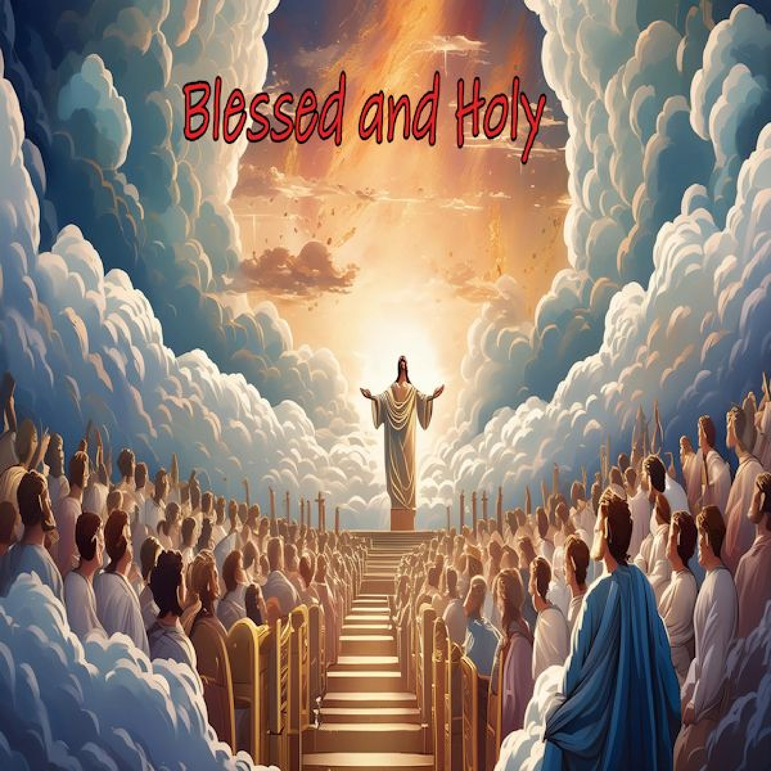 Blessed and Holy episode artwork