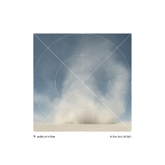 audio primitive - in the dust of light [Claire Audience]