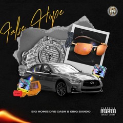 False Hope Ft. King Bando