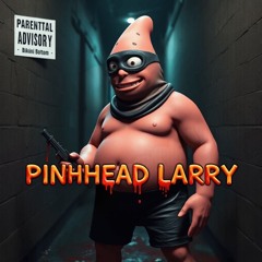 Ghosty Ghost - PINHEAD LARRY (Who You Callin'?)
