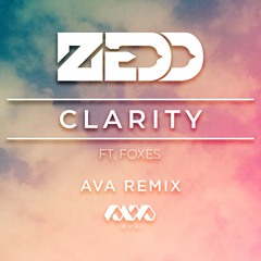 Zedd ft. Foxes - Clarity (AVA BKB Remix) || BUY = FREE DOWNLOAD !!