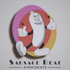 Kimmibeats - Sausage Beat
