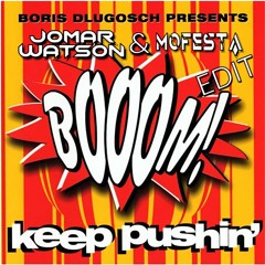 Boris Dlugosch ‎– Keep Pushin ( Jomar Watson X Mofesta Edit )
